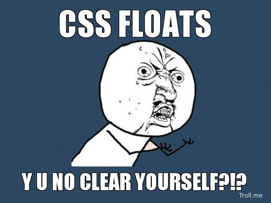 css-floats-y-u-no-clear-yourself