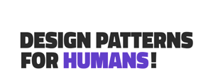 C290_DesignPatternsHumans