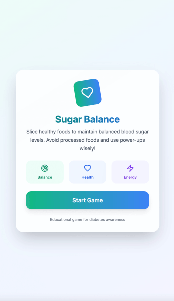 Early concept screen for Sugar Balance, showing a clean modern UI with soft gradients and icons for Balance, Health, and Energy. The interface invites players to ‘Slice healthy foods to maintain balanced blood sugar levels,’ with a blue-green Start Game button.